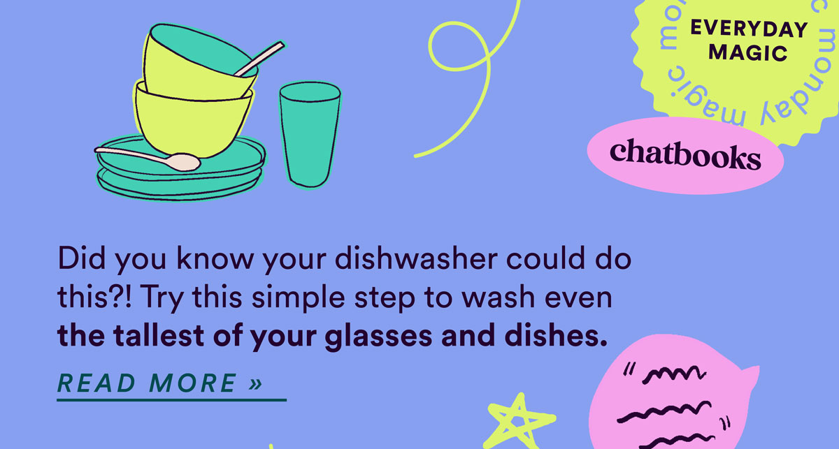 Chatbooks, did you know your dishwasher can do this? Chatbooks